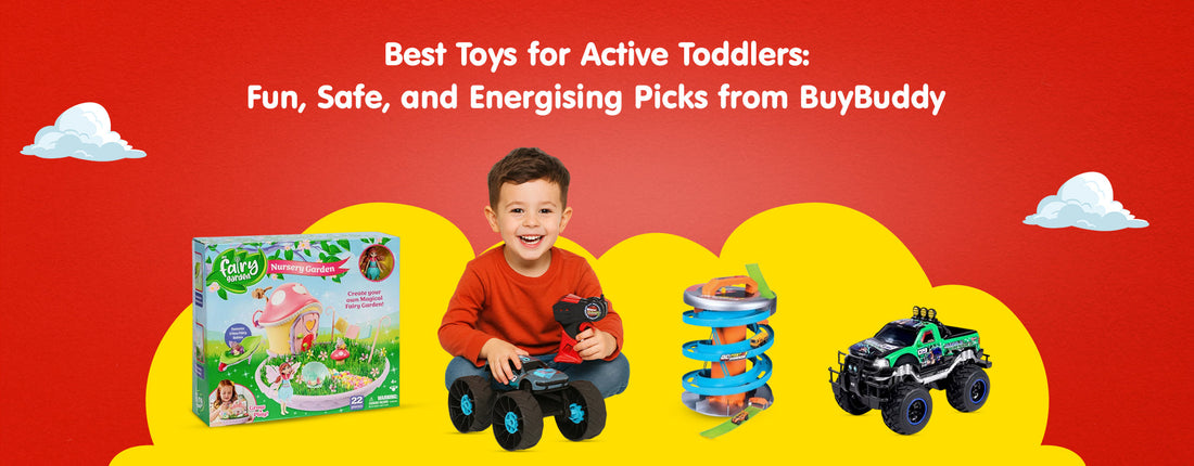 Best Toys for Active Kids: Fun, Safe, and Energising Picks from BuyBuddy